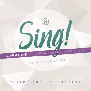 Sing: Psalms Ancient And Moder