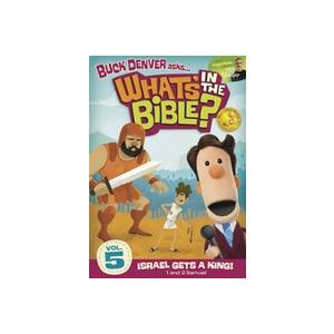 What's In The Bible: Israel Gets a King DVD #5