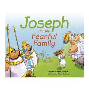 Joseph And The Fearful Family