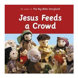 Jesus Feeds A Crowd
