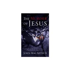 The Murder Of Jesus