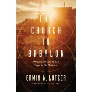 The Church In Babylon: Heeding