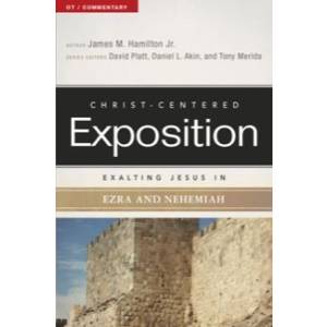 Exalting Jesus in Ezra & Nehem