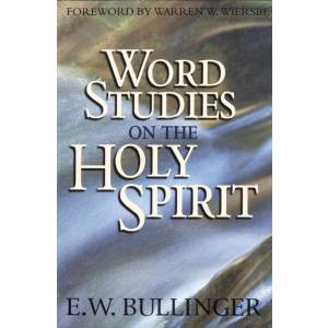 Word Studies On The Holy Spiri