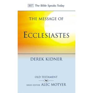 The Message Of Ecclesiastes