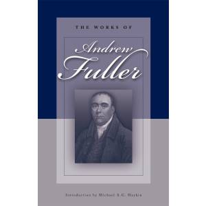 The Works Of Andrew Fuller
