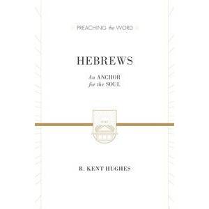 Hebrews: An Anchor For The Sou