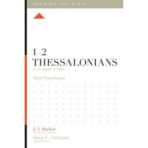 1-2 Thessalonians: A 12-Week S