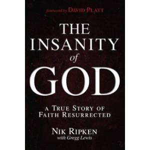 The Insanity Of God