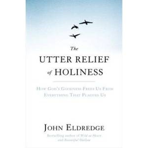 The Utter Relief Of Holiness C