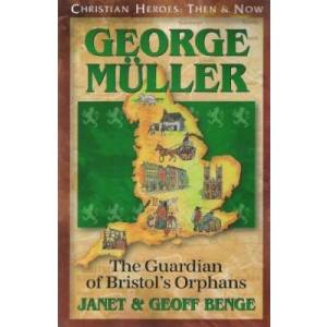 George Muller: Guardian Of Bri
