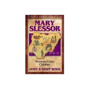 Mary Slessor: Forward Into Cal