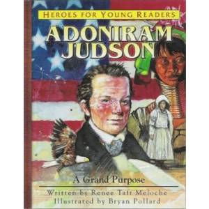 Adoniram Judson: A Grand Purpo