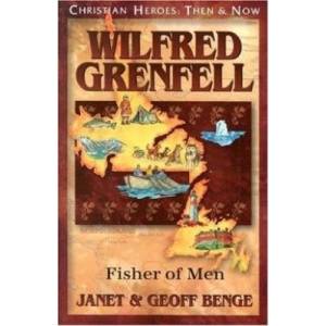 Wilfred Grenfell: Fisher Of Me