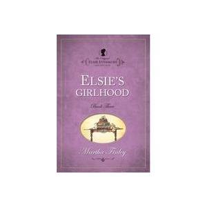 Elsie's Girlhood #3