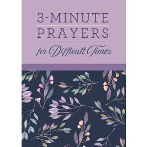 3-Minute Prayers for Difficult