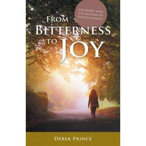 From Bitterness To Joy