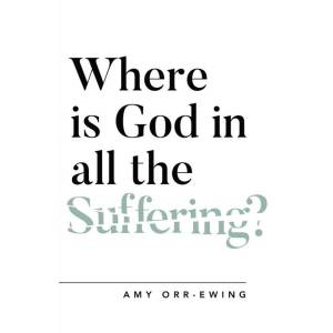 Where Is God in All the Suffer