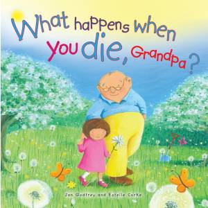 What Happens When You Die Gran