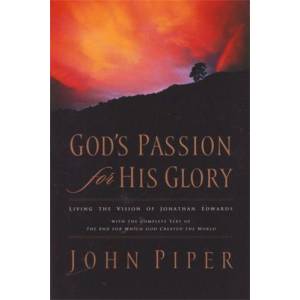 God's Passion For His Glory