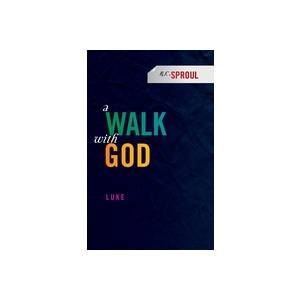 A Walk With God (Luke)