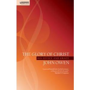 The Glory of Christ: His Offic