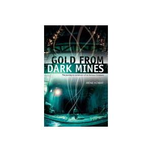 Gold From Dark Mines