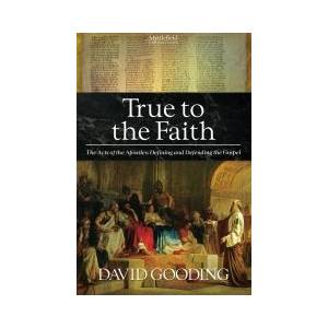 True to the Faith: Acts