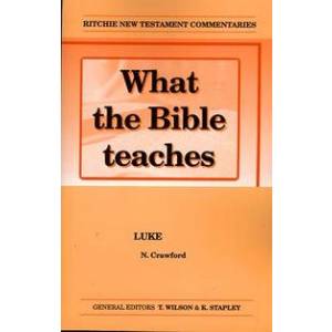 What The Bible Teaches Volume 