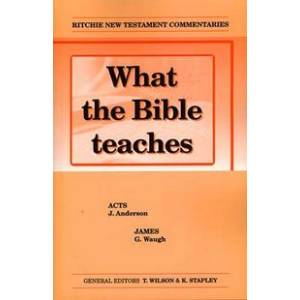 What The Bible Teaches: Acts &