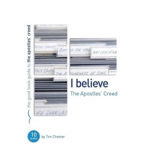 I Believe: The Apostle's Creed