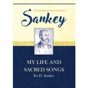 Sankey: My Life And Sacred Son