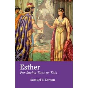 Esther: For Such a Time as Thi