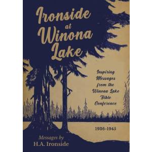 Ironside at Winona Lake