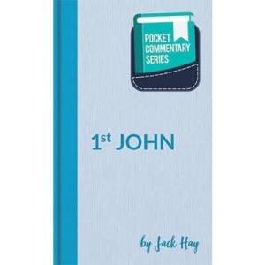 A Mini Commentary On 1st John