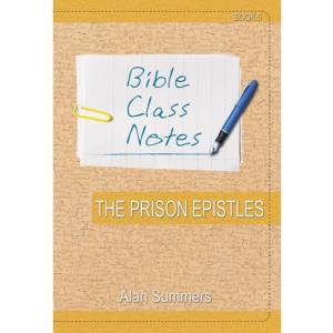 Bible Class Notes Prison Epist