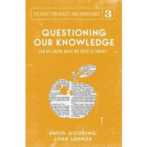 Questioning Our Knowledge #3