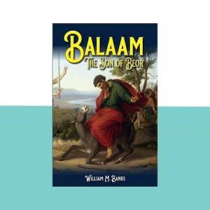 Balaam the Son of Beor