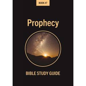 Bible Class Notes - Prophecy