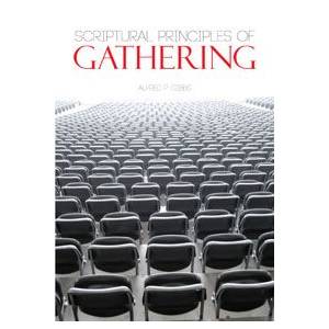 Scriptural Principles of Gathe