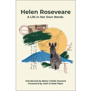 Helen Roseveare: A Life in Her