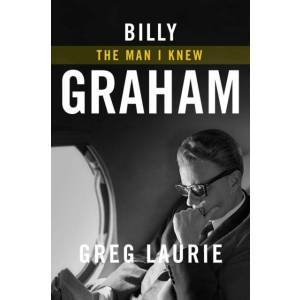 Billy Graham: The Man I Knew