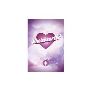Wholehearted