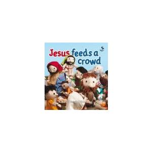 Bible Friends: Jesus Feeds A C