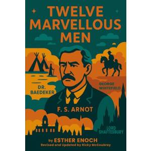 Twelve Marvellous Men